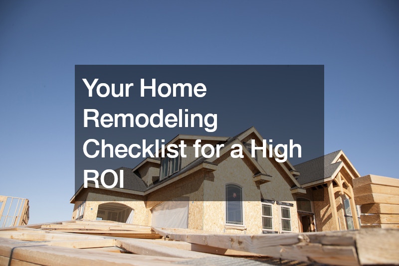Your Home Remodeling Checklist for a High ROI (Translation: Higher Price!)