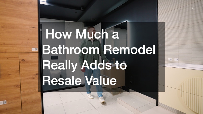 How Much a Bathroom Remodel Really Adds to Resale Value